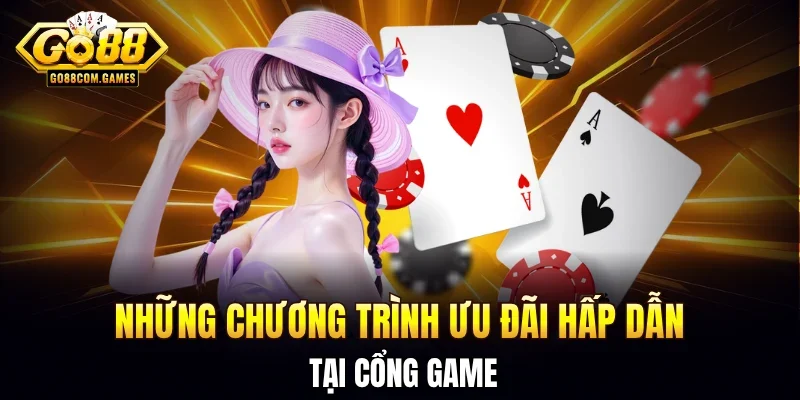 Những chương trình ưu đãi hấp dẫn tại cổng game